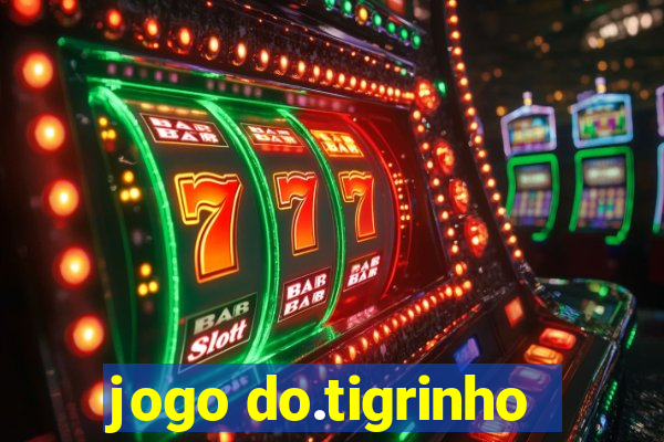 jogo do.tigrinho